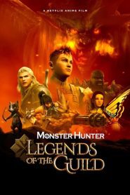 Monster Hunter: Legends of the Guild 2021